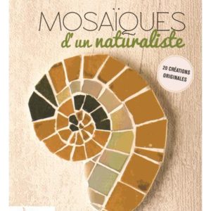 Les mosaïques d’un naturaliste